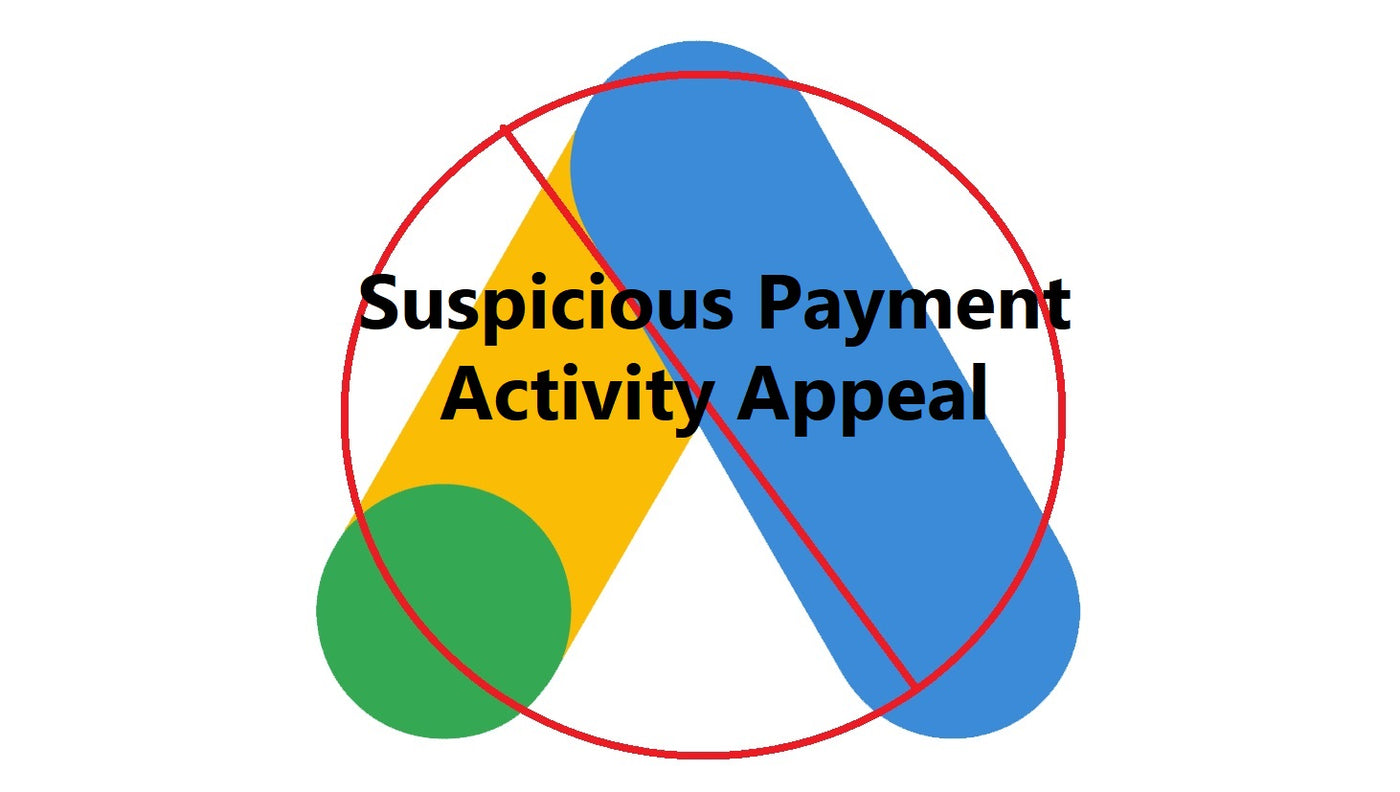Picture Of The Google Ads Logo Circled Out, And Suspicious Payment Appeal Written Over Top
